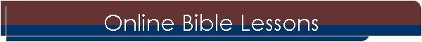 Online Bible Lessons